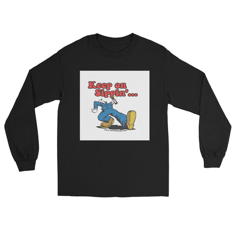“Keep on Sippin’”Men’s Long Sleeve Shirt